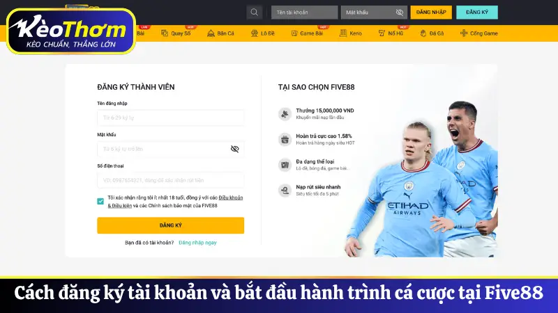 Cách đăng ký tài khoản và bắt đầu hành trình cá cược tại Five88