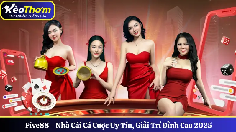Five88 - Nhà Cái Cá Cược Uy Tín, Giải Trí Đỉnh Cao 2025