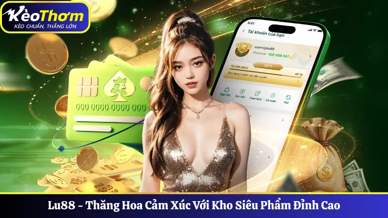 Lu88 - Thăng Hoa Cảm Xúc Cá Cược Với Kho Siêu Phẩm Đỉnh Cao