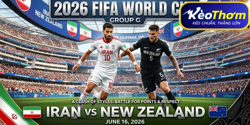Dự đoán xác suất kết quả trận đấu giữa Iran và New Zealand từ hệ thống Kèo Thơm.